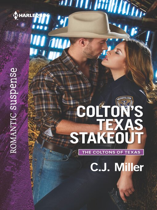 Title details for Colton's Texas Stakeout by C.J. Miller - Available